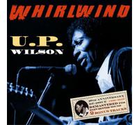 U.P. Wilson Whirlwind (CD) 20th Anniversary Album