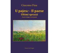 U pajese - Il paese. Ultimi sprazzi