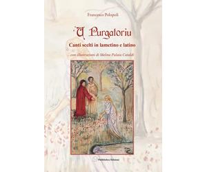 U purgatoriu. Canti scelti in lametino e latino - [Pubblisfera]