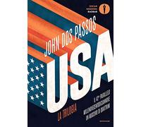 U.S.A. La Trilogia: Il 42° Parallelo-Millenovecentodiciannove-Un Mucchio Di Quat