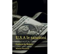U.S.A le sanzioni: Il potere del dollaro