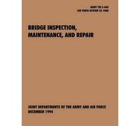 U.S. Air Force Department U.S. Army Bridge Inspection, Maintenance, (Tascabile)