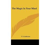 U S Andersen The Magic in Your Mind (Copertina rigida)