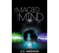 U S Andersen Uell S Andersen The Magic in Your Mind (Tascabile)