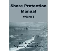 U S Army Coastal Engineering Resea Shore Protection Manual (Volume O (Tascabile)