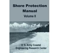 U S Army Coastal Engineering Resea Shore Protection Manual (Volume T (Tascabile)