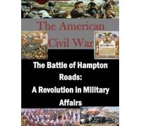 U S Army Command and General Staff Coll The Battle of Hampton Roads (Tascabile)