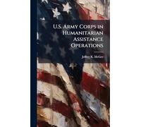 U.S. Army Corps in Humanitarian Assistance Operations