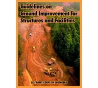U S Army Corps o Guidelines on Ground Improvement for Structures and (Tascabile)