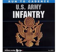 U.S. Army Infantry - Run To Cadence W/ The U.S. Army Infantry (US Import) [DE Import] [Import anglais]