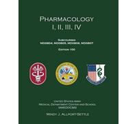 U S Army Mindy J Allport-Settle Pharmacology I, II, III, IV (Tascabile)