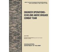 U.S. Army Training and Doctrine Command Engineer Operations - Echelo (Tascabile)