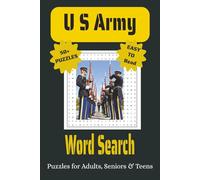 U.S. Army Word Search Puzzle Book: Word Search Puzzles with Easy to Read Print about the Army, Soldiers, Army Posts and More | 6x9 inches, 110 pages, ... for Vacations, Holidays, and Leisure