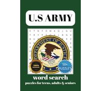 U.S. Army Word Search Puzzle Book: Word Search With Easy To Read Print About U.S. Army, Military, Army Life And More :6x9 Inches, 110 Pages: 50+ Puzzles Great For Holidays, Vacations And Free Times