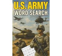 U.S. Army Word Search Puzzle Book: Word searches with easy-to-read text about Military, Soldiers -- 6X9 inches, 110 pages - More than 50 puzzles -- ... for travel, vacation, downtime, or as a gift