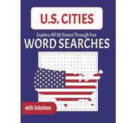 U.S. Cities - 50 State Large Print Word Search Puzzle Book: One Puzzle per State with 24 City Names Each (8.5 x 11 inches • 152 pages • 50 Puzzles) A ... & Free Time - Perfect for Adults and Teens
