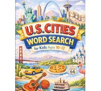 U.S. Cities Word Search for Kids Ages 10-12: Fun and Educational Puzzles Featuring American Cities Organized by State