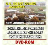 U.S. Coast Guard Academy at New London -Academic Programs, Admissions and Career Information, History, Cadet Life, Barque Eagle Tall Ship (DVD-ROM)