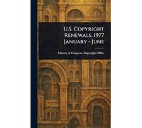 U.S. Copyright Renewals, 1977 January - June