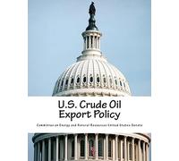 U.S. Crude Oil Export Policy