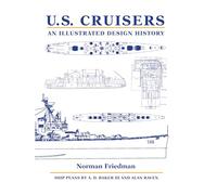 U.S. Cruisers: A Illustrated Design History