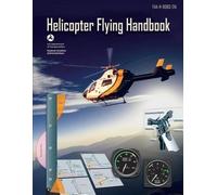U S De Federal Aviation Administration – Helicopter Flying Handbook – Tascabile