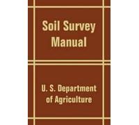 U S Department of Agriculture Soil Survey Manual (Tascabile)