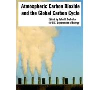 U S Department of Atmospheric Carbon Dioxide and the Global Carbon (Tascabile)