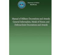 U S Department of Defense Manual of Military Decorations and Awards (Tascabile)