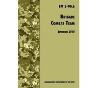 U.S. Department of the Army Army Maneuver Center of Brigade Combat (Tascabile)