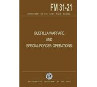 U S Department of the Army Guerrilla Warfare and Special Forces Ope (Tascabile)