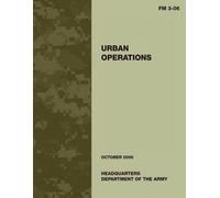 U.S. Department of th Urban Operations: FM 3-06: US Army Field Manua (Tascabile)