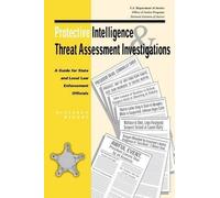 U.S. Department Protective Intelligence and Threat Assessment Invest (Tascabile)