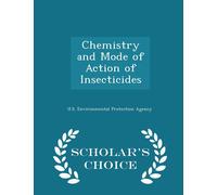 U S Environment Chemistry and Mode of Action of Insecticides - Scho (Tascabile)