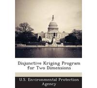 U S Environmental Protection Disjunctive Kriging Program for Two Dim (Tascabile)