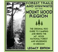 U S Forest Serv Forest Trails And Highways Of The Mount Hood (Copertina rigida)