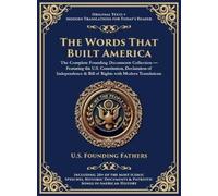 U S Founding Fathers The Words That Built America (Copertina rigida)