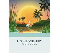 U.S. Geography Notebook: To Record 50 States Studies, Grid, Lined + Graph Paper