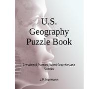 U.S. Geography Puzzle Book: Crossword Puzzles, Word Searches and Sudoku