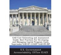 U S Government Accountability Off Gao Cost Estimating and Assessment (Tascabile)
