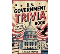 U.S. Government Trivia Fun Book: For All Ages American Government History Facts