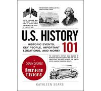 Kathleen Sears U.S. History 101 (Copertina rigida) Adams 101 Series