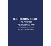 U.S. History DBQs: The American Revolutionary War