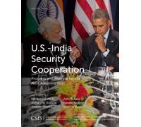 U.S.-India Security Cooperation (Tascabile) CSIS Reports