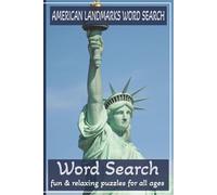 U.S. Landmarks Word Search Puzzle Book: Word Searches with Easy To Read Print about American Landmarks, Historic Sites, Famous Monuments and More | ... Gift for Vacations, Holidays and Free Time