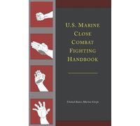 U.S. Marine Close Combat Fighting Handbook (Copertina rigida)