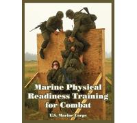 U S Marine Corps Marine Physical Readiness Training for Combat (Tascabile)