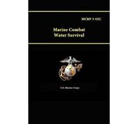 U.S. Marine Corps Mcrp 3-02c - Marine Combat Water Survival (Tascabile)