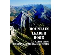 U.S. Marine Corps Mountain Warfare Training Cent Mountain Leader Bo (Tascabile)