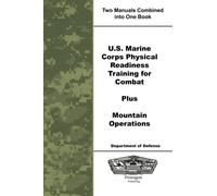 U.S. Marine Corps Physical Readiness Training for Combat Plus Mountain Operations